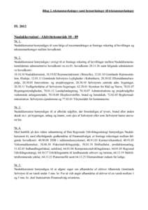 Bilag 2, tekstanmærkninger samt bemærkninger til tekstanmærkninger  FL 2012 Naalakkersuisut - AktivitetsområdeNr. 1. Naalakkersuisut bemyndiges til som følge af ressortændringer at foretage rokering af bev