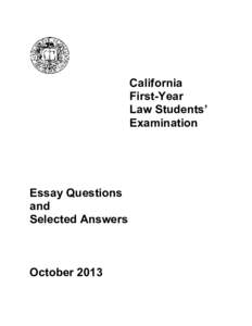 California First-Year Law Students’ Examination  Essay Questions