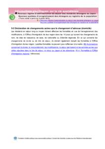 Informations plurilingues sur la vie quotidienne  A Nouv eau ré gi me d ’ad mi ni st rat ion du s é jou r d e s r és id ent s ét ra ng er s au Ja pon Nouv e au s ys t èm e d ’ e nr egi st r em ent d es ét ra ng