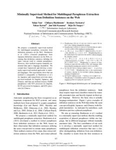 Minimally Supervised Method for Multilingual Paraphrase Extraction from Definition Sentences on the Web Yulan Yan∗ Chikara Hashimoto‡ Kentaro Torisawa§ Takao Kawai¶ Jun’ichi Kazamak Stijn De Saeger∗∗ ∗ ‡ 