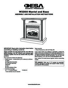 W32GO Mantel and Base ASSEMBLY AND INSTALLATION INSTRUCTIONS Important: Read entire instruction sheet before assembling or installing mantel kit.