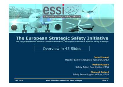 Air safety / European Aviation Safety Agency / Aviation in the United Kingdom / General aviation / National aviation authority / Civil Aviation Authority / Aviation safety improvement initiatives / Essi / Transport / Aviation / Civil aviation authorities