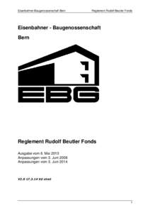 Eisenbahner-Baugenossenschaft Bern  Reglement Rudolf Beutler Fonds Eisenbahner - Baugenossenschaft Bern