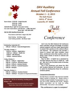 DAV Auxiliary Annual Fall Conference October 1 – 3, 2015 Room Rates: $125.00 – Single/Double $135.00 – Triple $145.00 – Quad