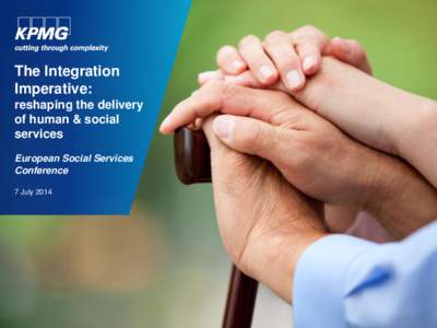 The Integration Imperative: reshaping the delivery of human & social services European Social Services