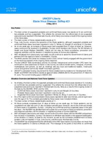 UNICEF-Liberia Ebola Virus Disease: SitRep #21 9 May 2014 Key Points 