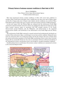 Primary factors of extreme summer conditions in East Asia in 2013 Kazuto TAKEMURA Tokyo Climate Center, Japan Meteorological Agency [removed] East Asia experienced extreme summer conditions in 2013, wit