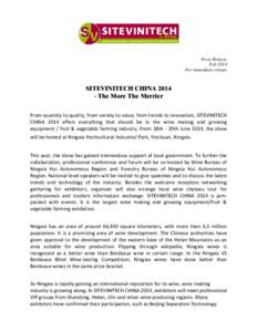Press Release Feb 2014 For immediate release SITEVINITECH CHINA[removed]The More The Merrier