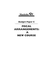 Budget Paper C  FISCAL ARRANGEMENTS: A NEW COURSE