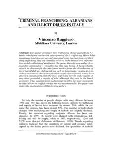 CRIMINAL FRANCHISING: ALBANIANS AND ILLICIT DRUGS IN ITALY by Vincenzo Ruggiero Middlesex University, London