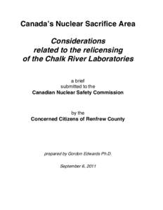 Canada’s Nuclear Sacrifice Area  Considerations related to the relicensing of the Chalk River Laboratories a brief