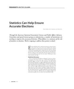 PRESIDENT’S INVITED COLUMN  Statistics Can Help Ensure Accurate Elections David Marker, John Gardenier, and Arlene Ash