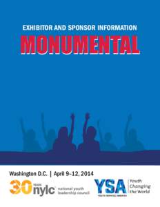 EXHIBITOR AND SPONSOR INFORMATION  MONUMENTAL Washington D.C. | April 9–12, 2014