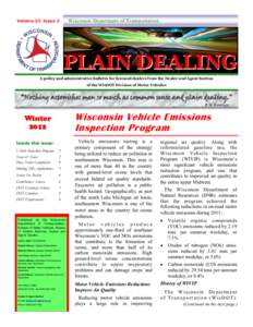 Wisconsin Department of Transportation  Volume 23 Issue 2 PLAIN DEALING A policy and administrative bulletin for licensed dealers from the Dealer and Agent Section