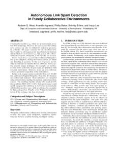 Autonomous Link Spam Detection in Purely Collaborative Environments Andrew G. West, Avantika Agrawal, Phillip Baker, Brittney Exline, and Insup Lee