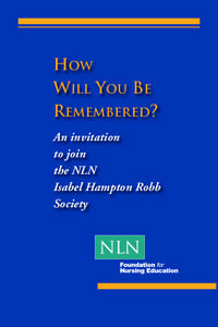 HOW WILL YOU BE REMEMBERED? An invitation to join the NLN