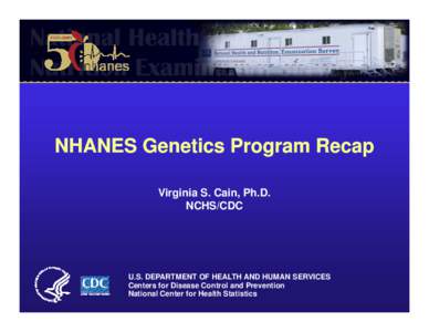 NHANES Genetics Program Recap