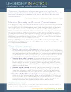 “The persistence of these educational achievement gaps imposes on the United States the economic equivalent of a permanent national recession. The recurring annual economic cost of the international achievement gap is 