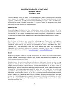 EMERGENT DESIGN AND DEVELOPMENT Legislative Update JANUARY 18, 2012 The 2012 Legislative Session has begun. The first week was taken up with organizational activities, a few claims bills and the hearing of a few non-cont