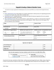 Page 1 of 2  Sam Houston State University Request to Develop a Distance Education Course Use this form to request approval for the development of a course to be offered in an online format through SHSU Online.