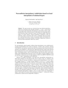 Non-uniform interpolatory subdivision based on local interpolants of minimal degree Ke¸stutis Karˇciauskasa and J¨org Petersb 1 2