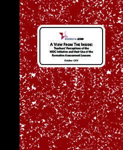 A View From The Inside:  Teachers’ Perceptions of the MDC Initiative and their Use of the Formative Assessment Lessons October • 2011