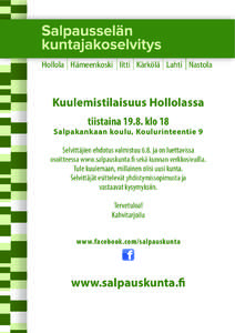 Hollola Hämeenkoski Iitti Kärkölä Lahti Nastola  Kuulemistilaisuus Hollolassa tiistaina[removed]klo 18  Salpakankaan koulu, Koulurinteentie 9