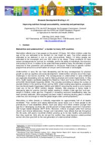 Brussels Development Briefing n. 41 Improving nutrition through accountability, ownership and partnerships Organised by CTA, the ACP Secretariat, the European Commission, Concord in collaboration with the IFPRI-Led CGIAR