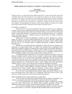 ICOTS6, 2002: Schield  THREE KINDS OF STATISTICAL LITERACY: WHAT SHOULD WE TEACH? Milo Schield Augsburg College Minneapolis USA
