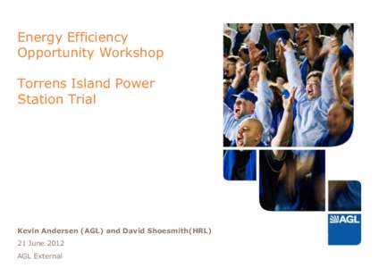 Energy Efficiency Opportunity WorkshopTorrens Island Power Station Trial