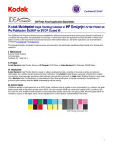 Certified[removed]Off-Press Proof Application Data Sheet Kodak Matchprint Inkjet Proofing Solution w/ HP Designjet Z2100 Printer on Pro Publication SM245P for SWOP Coated #5