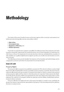 Methodology  The Index of Economic Freedom focuses on four key aspects of the economic environment over which governments typically exercise some policy control: •	 •