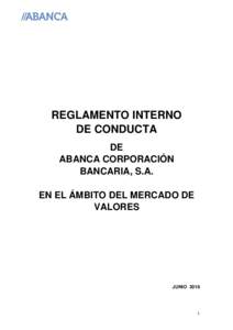 REGLAMENTO INTERNO DE CONDUCTA DE ABANCA CORPORACIÓN BANCARIA, S.A. EN EL ÁMBITO DEL MERCADO DE