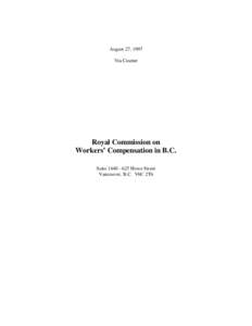 August 27, 1997 Via Courier Royal Commission on Workers’ Compensation in B.C. Suite[removed]Howe Street