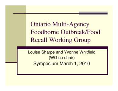 Ontario Multi-Agency  Foodborne Outbreak/Food Recall Working Group