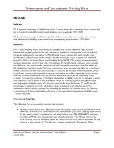 Methods  Environments and Contaminants: Drinking Water Indicator E7. Estimated percentage of children ages 0 to 17 years served by community water systems that