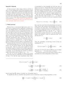 263 Appendix A: Appendix In these sections I collect things which are off the to side, or in the background, of the main arguments made in the text. Some readers will find the background essential, others will find the a