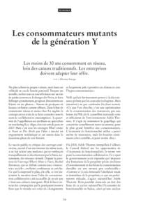 ÉCONOMIE  Les consommateurs mutants de la génération Y Les moins de 30 ans consomment en réseau, loin des canaux traditionnels. Les entreprises