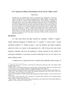 A New Approach to Military Professionalism: On the Need for “Soldier-Artists” Nolen Gertz Education does not eliminate these moods of reconciliation and estrangement. These poles between which human life is tossed ar