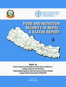 Food politics / Food security / Food and Agriculture Organization / Famines / Urban agriculture / Food Balance Sheet / Food prices / Hunger / Nutrition / Integrated Food Security Phase Classification