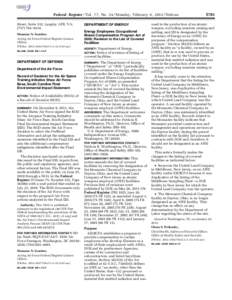 Federal Register / Vol. 77, No[removed]Monday, February 6, [removed]Notices Street, Suite 332, Langley AFB, VA; ([removed]–9334. DEPARTMENT OF ENERGY Energy Employees Occupational