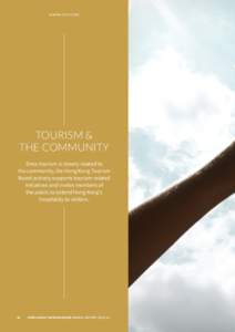 Shaping the Future  Tourism & the Community Since tourism is closely related to the community, the Hong Kong Tourism