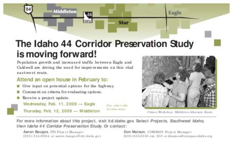 The Idaho 44 Corridor Preservation Study is moving forward! Population growth and increased traffic between Eagle and Caldwell are driving the need for improvements on this vital east-west route.