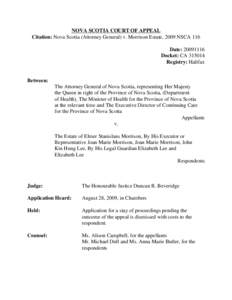 NOVA SCOTIA COURT OF APPEAL Citation: Nova Scotia (Attorney General) v. Morrison Estate, 2009 NSCA 116 Date: [removed]Docket: CA[removed]Registry: Halifax