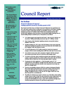 NEW ENGLAND FISHERY MANAGEMENT COUNCIL The Council Report summarizes major
