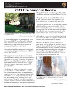 U.S. Department of the Interior National Park Service Sequoia & Kings Canyon National Parks 2011 Fire Season in Review The parks’ helitack, Crew 91, Engine 72, and the