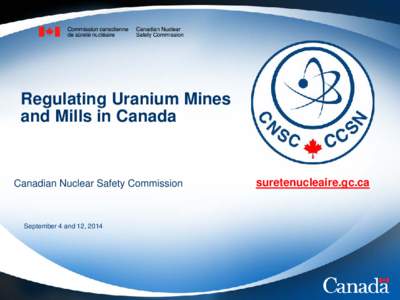 Nuclear technology in Canada / Atomic Energy of Canada Limited / Natural Resources Canada / Nuclear power stations / CANDU reactor / Nuclear power / Cameco / Canadian Nuclear Safety Commission / Nuclear Safety and Control Act / Energy / Nuclear technology / Nuclear physics