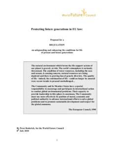 Protecting future generations in EU law:  Proposal for a REGULATION on safeguarding and enhancing the conditions for life of present and future generations
