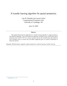 A transfer learning algorithm for spatial proteomics Lisa M. Breckels and Laurent Gatto∗ Computational Proteomics Unit University of Cambridge, UK June 14, 2016
