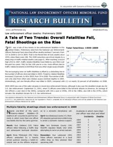 In conjunction with Concerns of Police Survivors  N at i o n a l L aw E n f o rc e m e n t O f f i c e r s M E M O R I A l F U N D Research bulletin www.LawMemorial.org